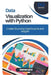 Data Visualization with Python: Create Stunning Dashboards and Insights by Thompson Carter