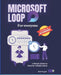 Microsoft Loop for Everyone: A Simple Guide to Smarter Collaboration by Kiet Huynh