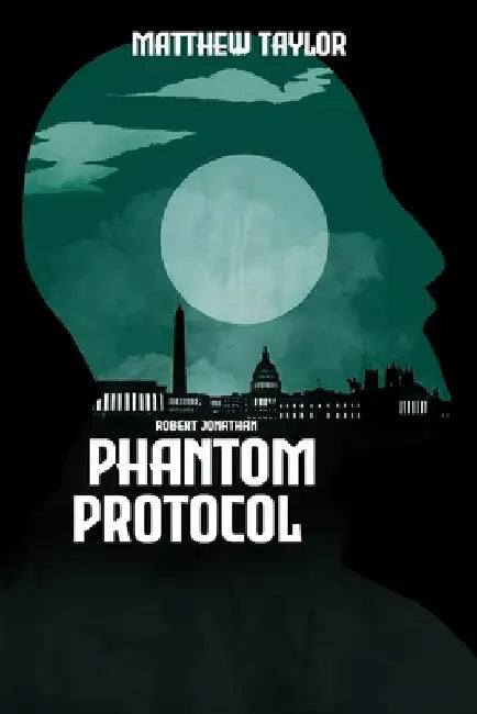 Phantom Protocol by Matthew Taylor