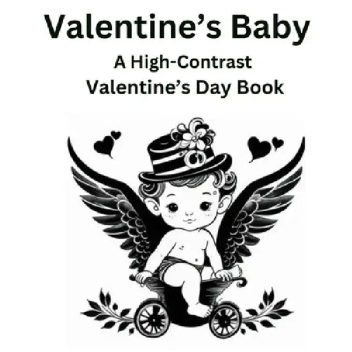 Valentines Baby  High Contrast Valentines Day Book