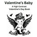Valentines Baby  High Contrast Valentines Day Book