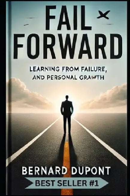 Fail Forward by Bernard DuPont