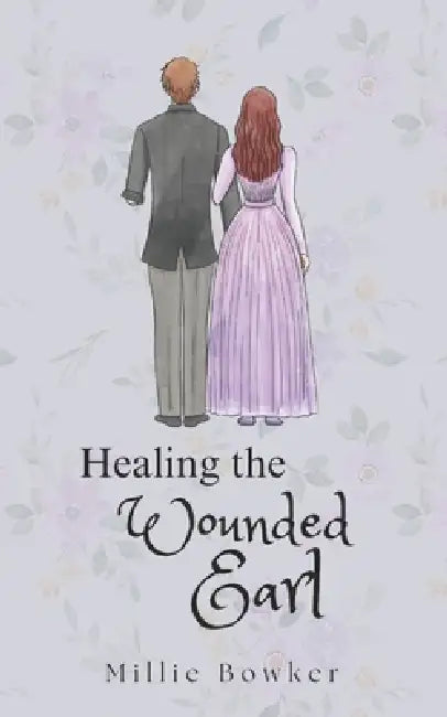 Healing The Wounded Earl