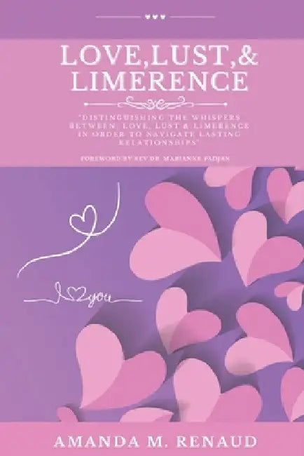 Love, Lust, & Limerence by Ayeshea Zahra