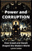 Power and Corruption: How Greed and Deceit Shaped the Modern World by Lynnie Ceniza