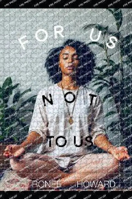 For us not to us by Ronee' Howard