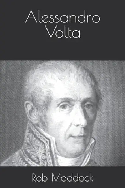 Alessandro Volta by Rob Maddock
