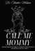 Call Me Mommy: Understanding the Impact a Parent's Transition Has on Children and The Family by Heather Wisdom Psyd Lmhc