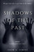 Shadows of the Past by Jason A. Senese