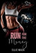 Run for the Money by Ellie Mack