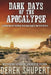 Dark Days of the Apocalypse by Derek Shupert