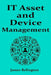 IT Asset and Device management: Itsm, Itam, IDM by James Relington