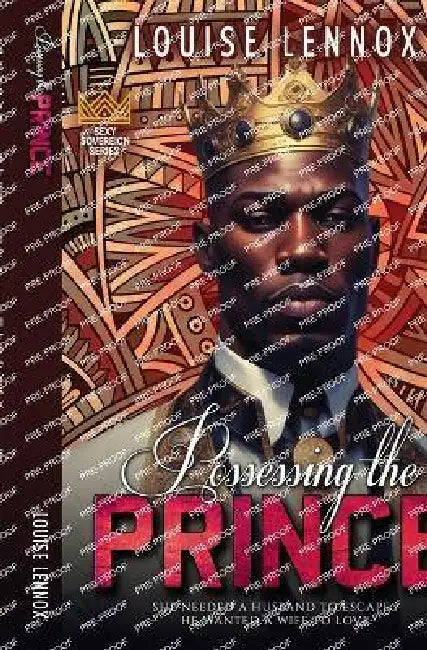 Possessing The Prince: An African Royal Romance by Louise Lennox