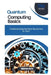 Quantum Computing Basics: Understanding the Next Revolution in Tech by Thompson Carter