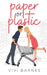 Paper or Plastic by Vivi Barnes