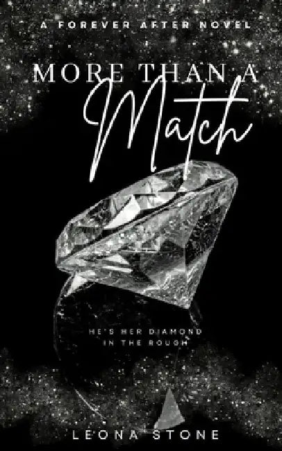 More Than a Match: A Modern Fairytale Retelling Romance by Leona Stone