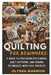 Quilting for Beginners: A Guide to Mastering Patchwork, Quilt Patterns, and Sewing Techniques with Easy Projects: Learn Essential Quilting Skills, Fab by Ulyssa Warrick