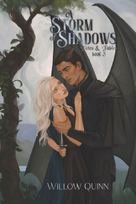 A Storm of Shadows: Fates & Fables Book 3 by Willow Quinn