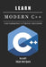 Learn Modern C++: From Fundamentals to Practical Applications by Diego Rodrigues