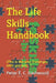 The Life Skills Handbook: (The wise friend you wish you had...) by Peter E. C. Dashwood