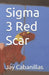 Sigma 3 Red Scar by Jay Cabanillas