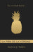 La piña de la verdad by Andrew J. Snider