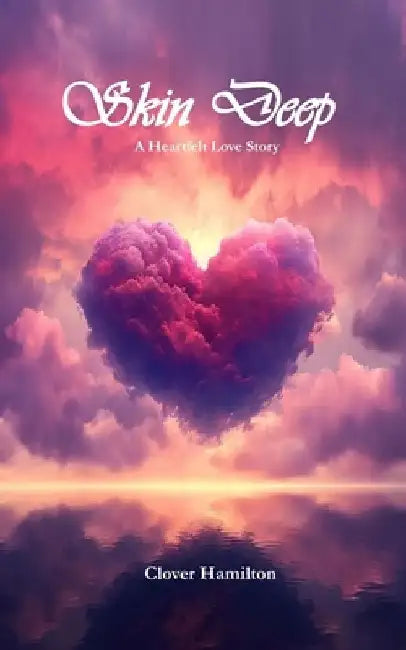 Skin Deep by Clover Hamilton