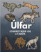 Úlfar: Staðreyndir og litabók: Verkefnabók fyrir börn á aldrinum 5 til 16 ára by Book, Steven