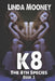 K8 by Linda Mooney
