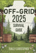 Off-Grid 2025 Survival Guide: A Practical Guide to Living Off the Land, Generating Power, Securing Food And Water in Any Crisis by Turley Christopher