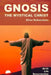 Gnosis: The Mystical Christ: Birth, Life, and Resurrection by Elias Rubenstein