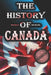 The History of Canada: From Start to Present by History Horizon