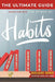 The Ultimate Guide to The Power of Habits: Transform Your Life Through Small Changes and Lasting Habits by Ciprian M
