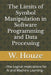 The Limits of Symbol Manipulation in Software Programming and Data Processing: --The Logical Implications for AI and Machine Learning-- by W. Houze