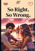 So Right. So wrong. by Johanna Dahl