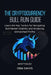 The Cryptocurrency Bull Run Guide: Learn the Key Tactics for Navigating Bull Market Volatility and Achieving Unmatched Profits by Oba Davis