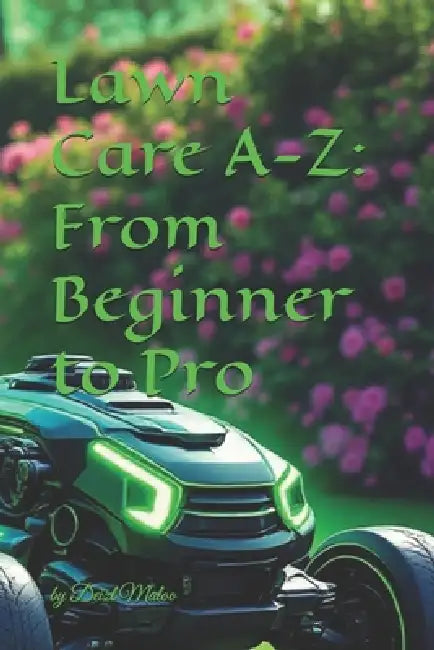 Lawn Care Az by Deizl Maloo