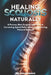 Healing Scoliosis Naturally: A Proven, Non-Surgical Approach to Correcting Spinal Deformities and Restoring Postural Balance by Adrian Wolfe