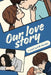 Our Love Story by K. M. Avander