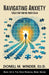Navigating Anxiety: Tools for Finding Inner Calm by Donell M. Winder