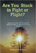 Are you Stuck in Fight or Flight?: Beyond survival by Michael Housman