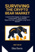 Surviving The Crypto Bear Market: Essential Strategies To Safeguard Investments, Spot Hidden Opportunities, And Build Long-Term Wealth by Oba Davis