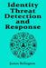 Identity Threat Detection and Response by James Relington