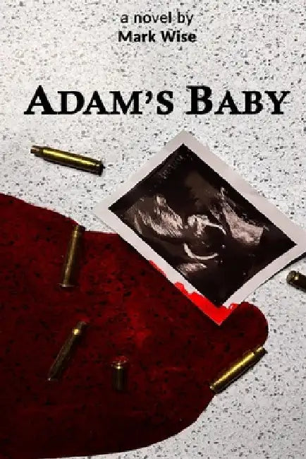 Adam's Baby by Mark Wise
