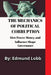 The Mechanics of Political Corruption: How Power, Money, and Influence Shape Governance by Edmund Lobb