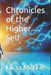 Chronicles of the Higher Self by Luiza MacKie