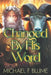 Changed By His Word by Michael F. Blume