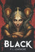 Black by F. L. Lovemore