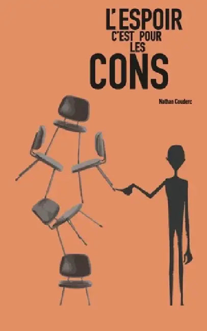 L'espoir c'est pour les cons by Baptiste Carpentier, Nathan Couderc