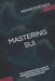 Mastering Sui: The Comprehensive Guide to Understanding and Utilizing the Sui Blockchain by Kenneth Schick